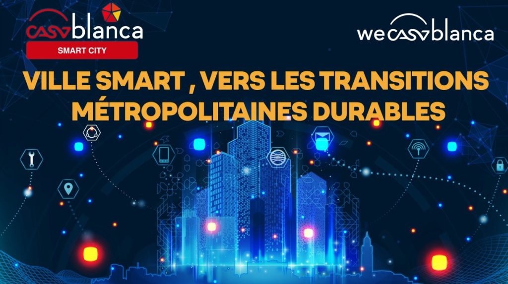 النسخة السابعة من ملتقى المدينة الذكية للدار البيضاء يومي 7 و8 يونيو